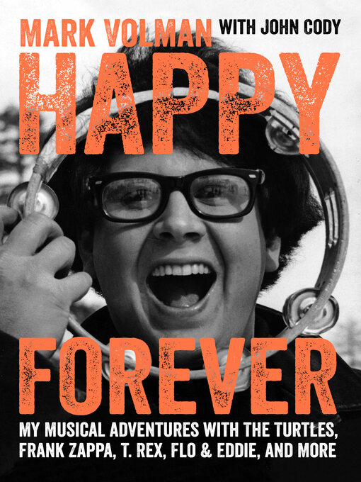 Title details for Happy Forever by Mark Volman - Wait list